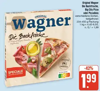 nah & gut Wagner original wagner die backfrische, big city pizza oder piccolinis Angebot