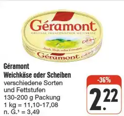nah & gut Géramont weichkäse oder scheiben Angebot