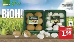 Marktkauf Edeka bio wwf champignons weiß oder braun Angebot