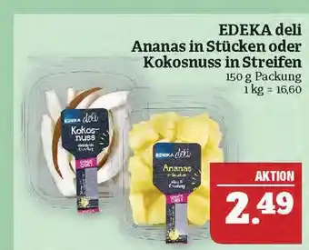 Marktkauf Edeka deli ananas in stücken oder kokosnuss in streifen Angebot
