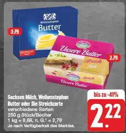 Edeka Sachsen milch, weihenstephan butter oder die streichzarte Angebot