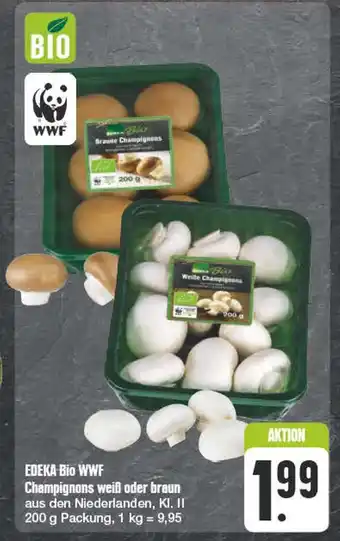 Edeka Edeka bio wwf champignons weiß oder braun Angebot