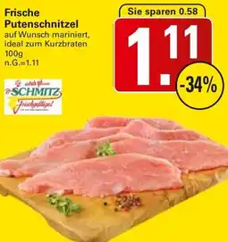 WEZ Schmitz Frische Putenschnitzel Angebot