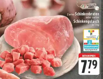 Edeka Zarter Schinkenbraten oder zartes Schinkengulasch Angebot