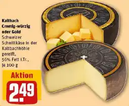 REWE Kaltbach Cremig-würzig oder Gold Angebot