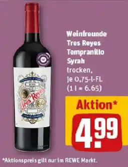 REWE Weinfreunde Tres Reyes Tempranillo Syrah Angebot