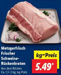 Lidl Metzgerfrisch Frischer Schweine Rückenbraten Angebot