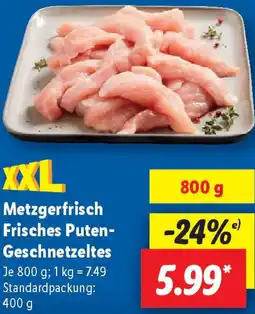 Lidl Metzgerfrisch Frisches Puten Geschnetzeltes Angebot