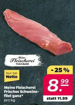 NETTO Meine Fleischerei Frisches Schweinefilet ganz Angebot