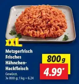 Lidl Metzgerfrisch Frisches Hähnchen-Hackfleisch Angebot