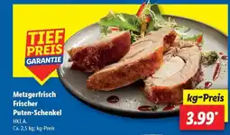 Lidl Metzgerfrisch Frischer Puten- Schenkel Angebot