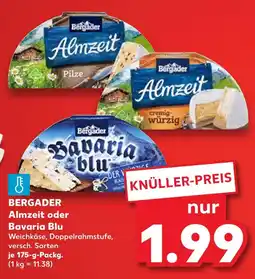 Kaufland Bergader almzeit oder bavaria blu Angebot