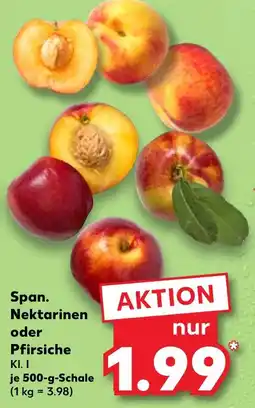 Kaufland Span. nektarinen oder pfirsiche Angebot