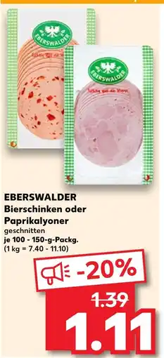 Kaufland Eberswalder bierschinken oder paprikalyoner Angebot