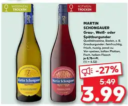 Kaufland Martin schongauer grau-, weiß- oder spätburgunder Angebot