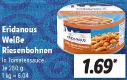 Lidl Eridanous Weiße Riesenbohnen Angebot