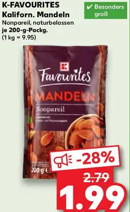 Kaufland K-FAVOURITES Kaliforn. Mandeln Angebot