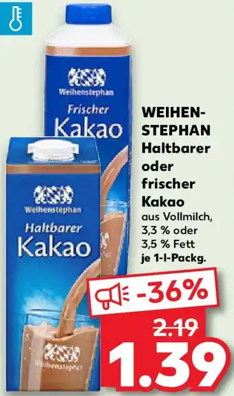 Kaufland WEIHENSTEPHAN Haltbarer oder frischer Kakao Angebot
