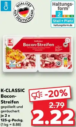 Kaufland K-CLASSIC Bacon Streifen Angebot