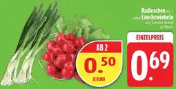 Edeka Radieschen oder Lauchzwiebeln Angebot