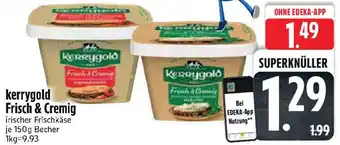 Edeka kerrygold Frisch&Cremig Angebot