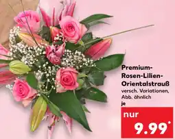 Kaufland Premium Rosen-Lilien Orientalstrauß Angebot