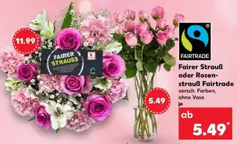 Kaufland Fairer Strauß oder Rosenstrauß Fairtrade Angebot