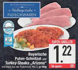 E-Center Bayerische Puten-Schnitzel oder Turkey-Steaks,,Arizona Angebot