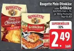 Edeka Rougette Mein Ofenkäse oder Grillkäse Angebot