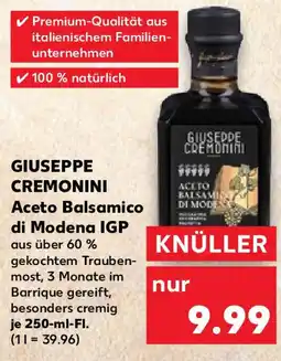 Kaufland GIUSEPPE CREMONINI Aceto Balsamico di Modena IGP Angebot