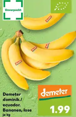 Kaufland Demeter dominik./ ecuador. Bananen, lose Angebot