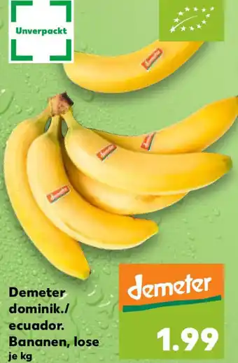 Kaufland Demeter dominik./ ecuador. Bananen, lose Angebot