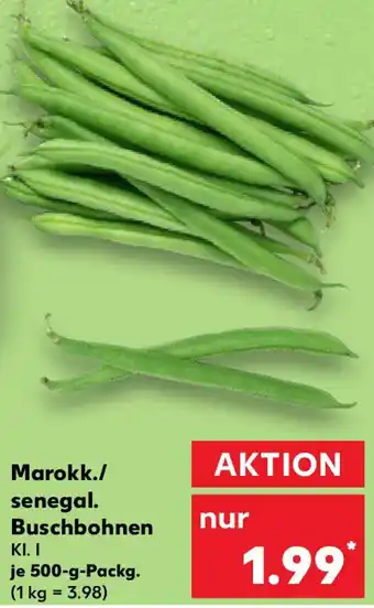 Kaufland Marokk./ senegal. Buschbohnen Angebot