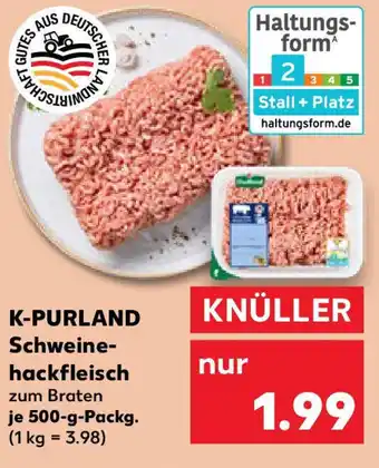 Kaufland K-PURLAND Schweine- hackfleisch Angebot