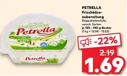 Kaufland PETRELLA Frischkäse- zubereitung Angebot