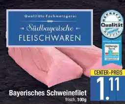 E-Center Bayerisches Schweinefilet Angebot