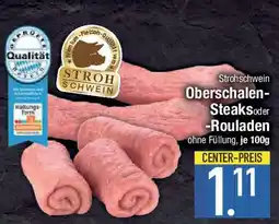 E-Center Strohschwein Oberschalen- SteakSoder -Rouladen Angebot