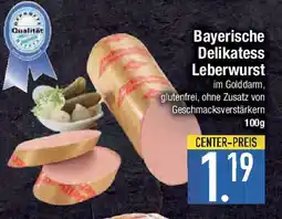E-Center Bayerische Delikatess Leberwurst Angebot