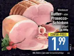 E-Center Wiesbauer Butter- oder Prosecco- Schinken Angebot