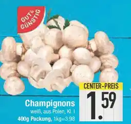 E-Center GUT&GUNSTIG Champignons Angebot