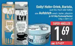 E-Center Oatly! Hafer-Drink, Barista, oder Aufstrich Angebot