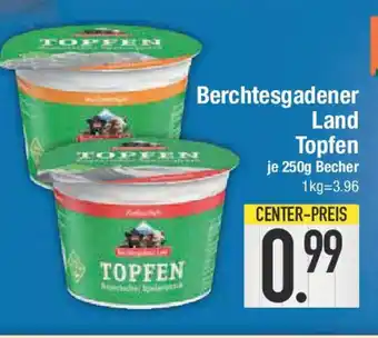 E-Center Berchtesgadener Land Topfen Angebot