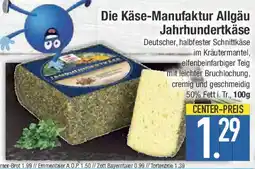 E-Center Die Käse-Manufaktur Allgäu Jahrhundertkäse Angebot