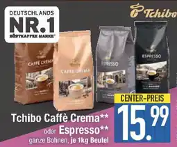 E-Center Tchibo Caffè Crema oder Espresso Angebot