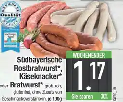 E-Center Südbayerische Rostbratwurst*, Käseknacker oder Bratwurst Angebot