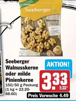 Hit Seeberger Walnusskerne oder milde Pinienkerne Angebot