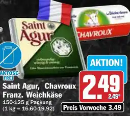 Hit Saint Agur, Chavroux Franz. Weichkäse Angebot