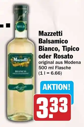 Hit Mazzetti Balsamico Bianco, Tipico oder Rosato Angebot