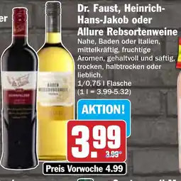 Hit Dr. Faust, Heinrich- Hans-Jakob oder Allure Rebsortenweine Angebot
