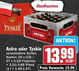 Hit Astra oder Tyskie Angebot